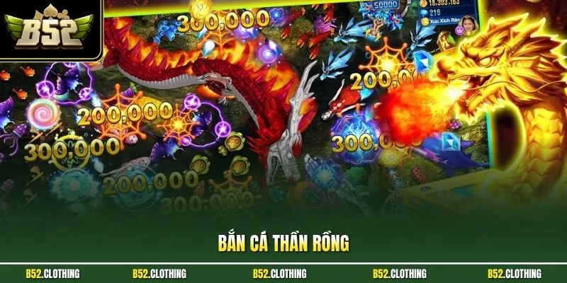 Bắn cá thần rồng