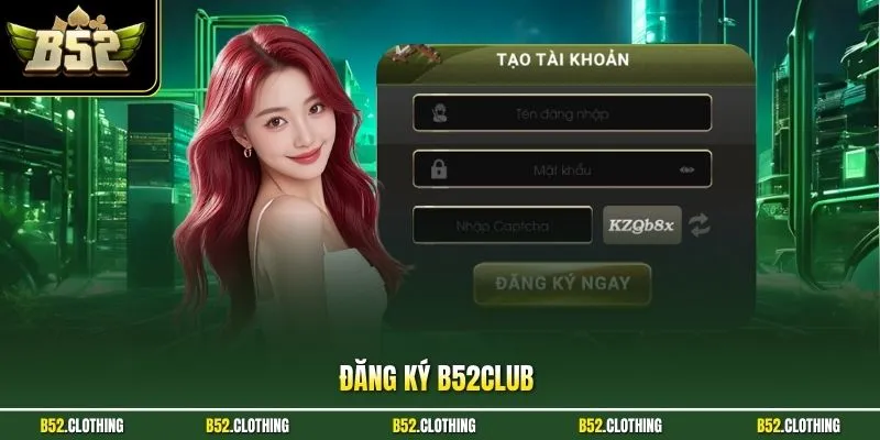 Đăng ký B52CLUB