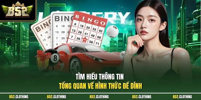 Tìm hiểu thông tin tổng quan về hình thức đề dính